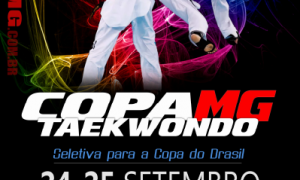 OPORTUNIDADE! Copa Minas Gerais de Taekwondo – Seletiva para Copa do Brasil
