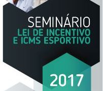 Inscrições abertas para seminários sobre Lei de Incentivo e ICMS Esportivo no interior