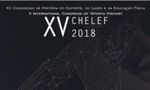 XV Congresso de História do Esporte, Lazer e Educação Física – CHELEF