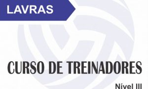 Curso CBV de Treinadores de Voleibol de Quadra Nível III em Lavras