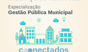 Oportunidade de curso de Gestão Pública Municipal gratuita