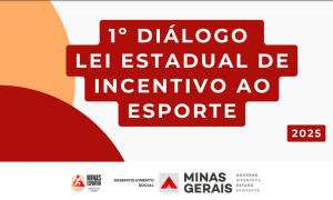 1º Diálogo da Lei Estadual de Incentivo ao Esporte – 2025